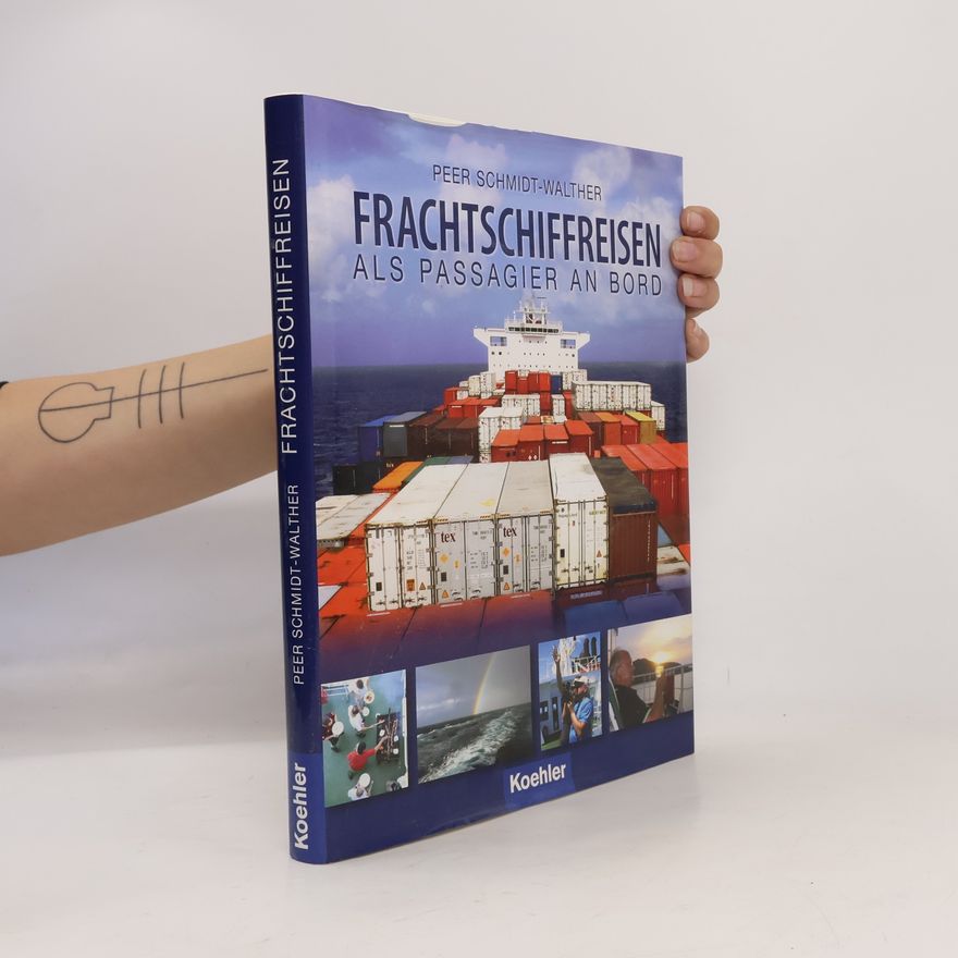 Peer Schmidt-Walther Frachtschiffreisen