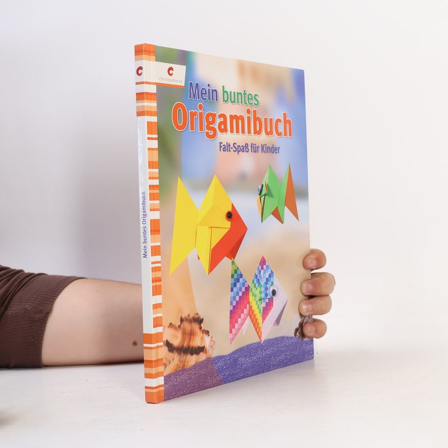 Auteurscollectief Mein buntes Origamibuch. Falt-Spaß für Kinder