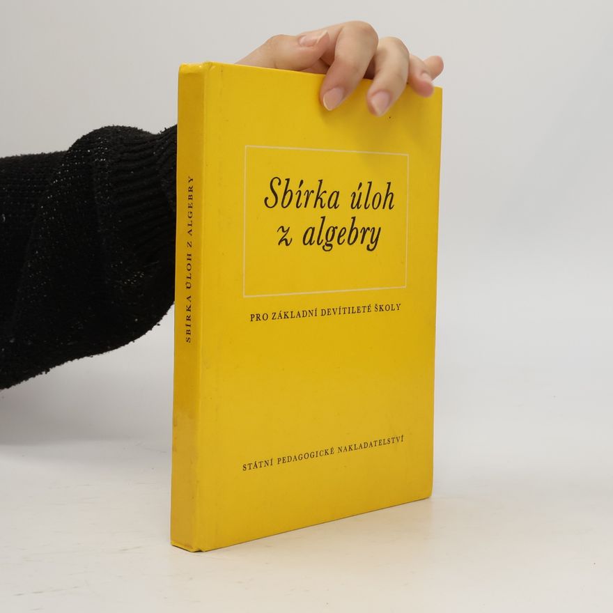 Karel Kindl Sbírka úloh z algebry pro základní devítileté školy