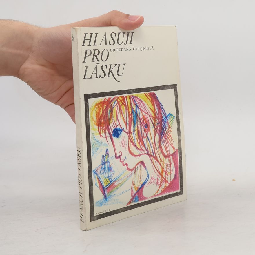 Grozdana Olujić-Lešić Hlasuji pro lásku