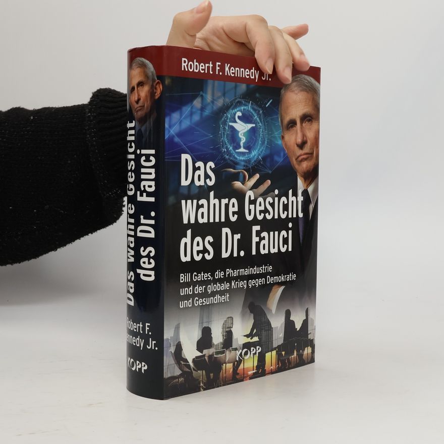 Robert F. Kennedy Das wahre Gesicht des Dr. Fauci