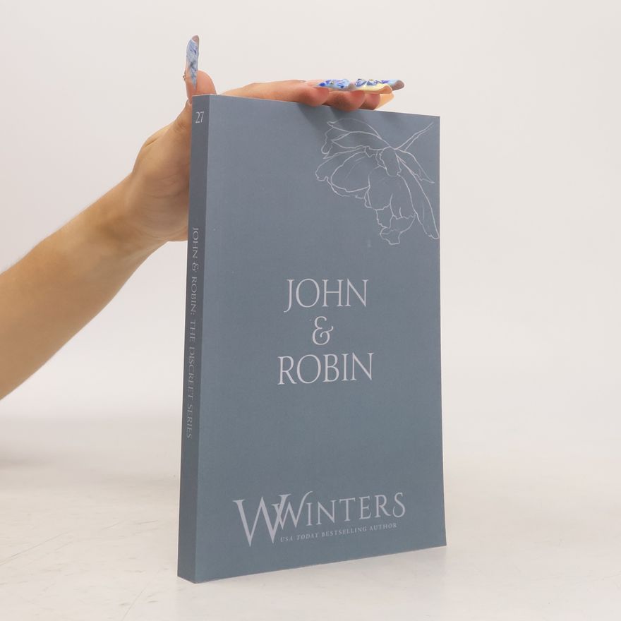 Willow Winters The Discreet Series - 27: John & Robin