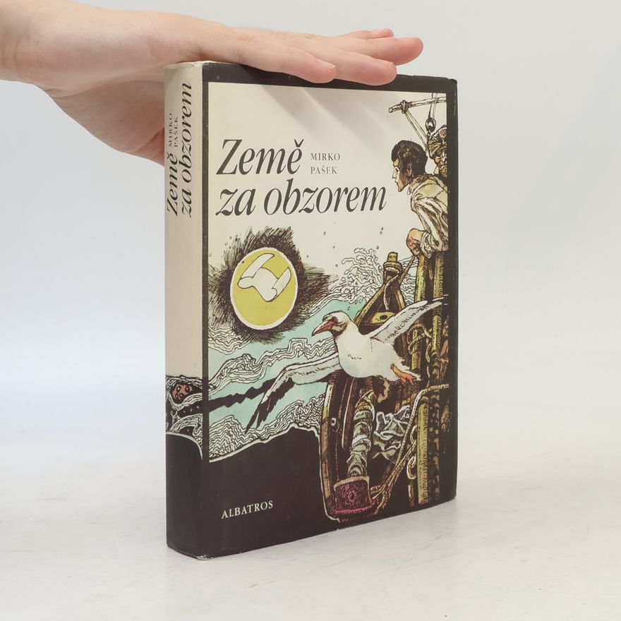 Mirko Pašek Země za obzorem