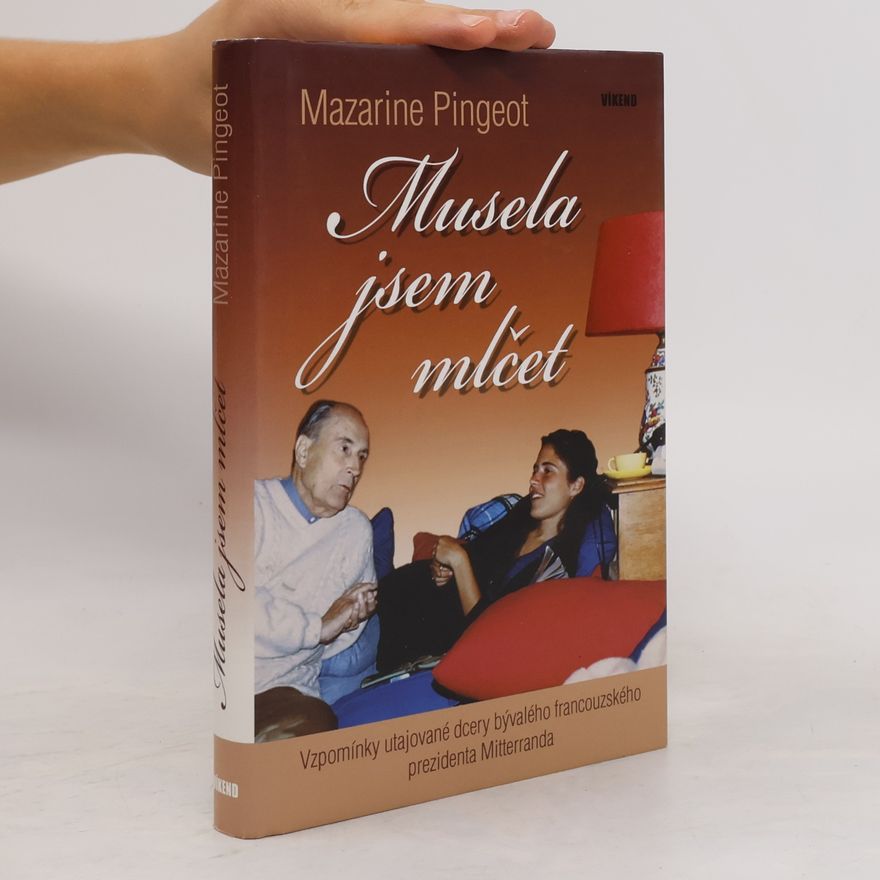 Mazarine Pingeot Musela jsem mlčet