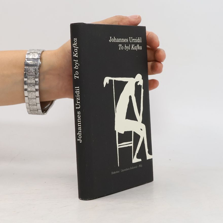 Johannes Urzidil To byl Kafka