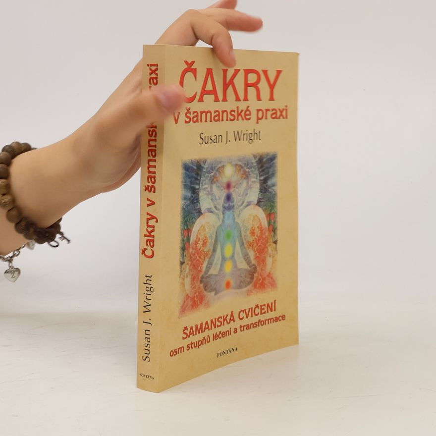 Susan Wright Čakry v šamanské praxi