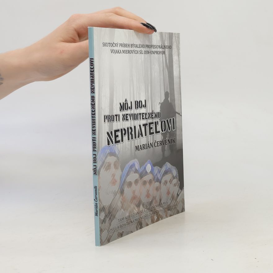 Marián Červeník Môj boj proti neviditeľnému nepriateľovi