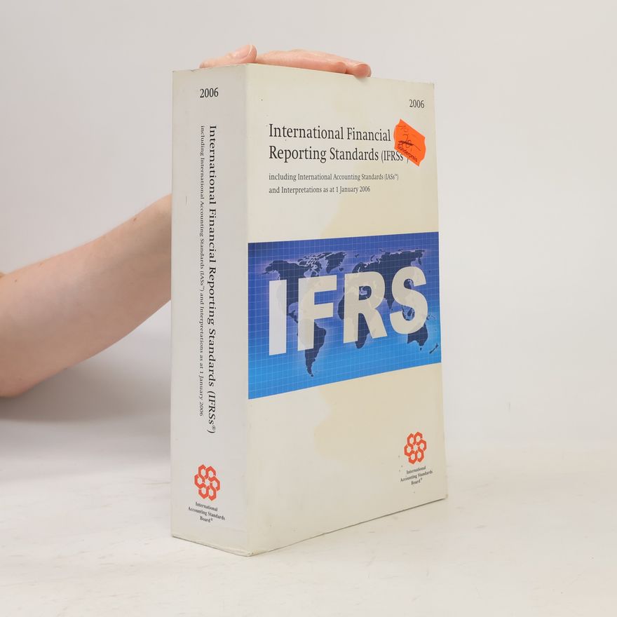 International Accounting Standards Board International Financial Reporting Standards (IFRS)