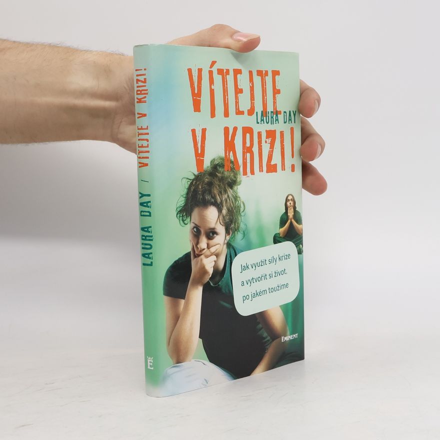 Laura Day Vítejte v krizi!