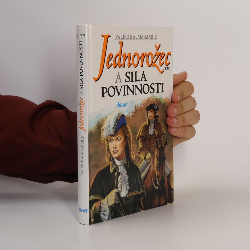 Valérie Alma Marie Jednorožec a sila povinnosti