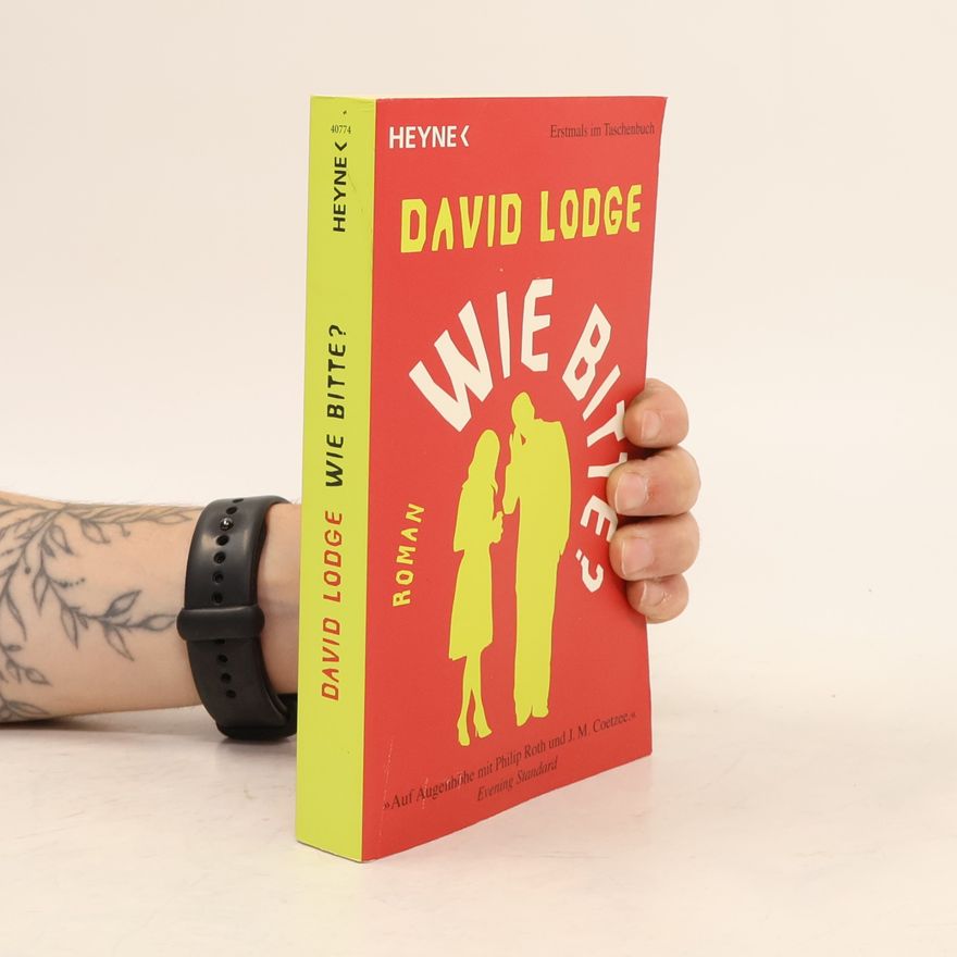 David Lodge Wie bitte?