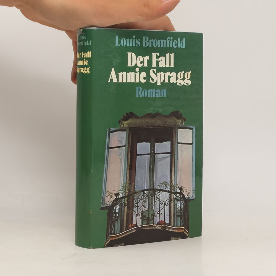 Louis Bromfield Der Fall Annie Spragg