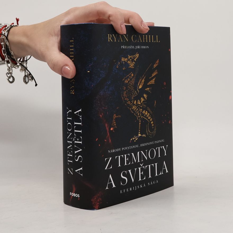 Ryan Cahill Eferijská sága. Svazek druhý, Z temnoty a světla