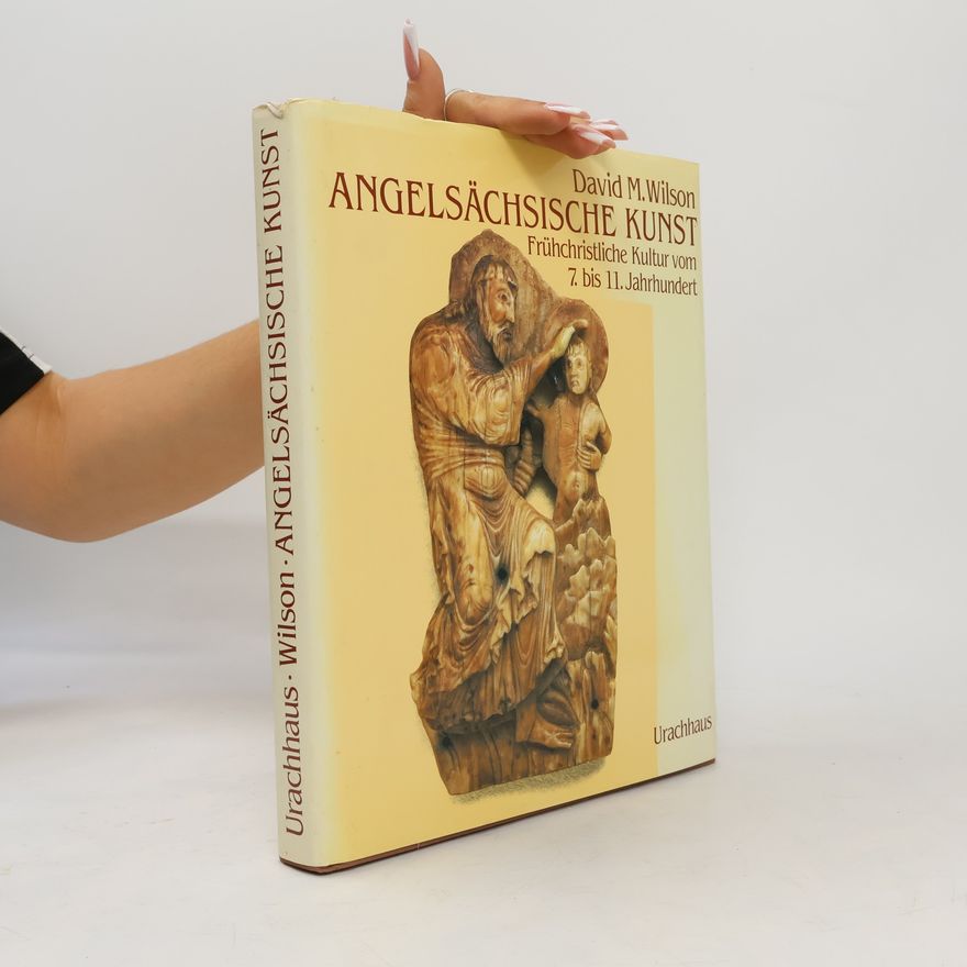David M. Wilson Angelsächsische Kunst