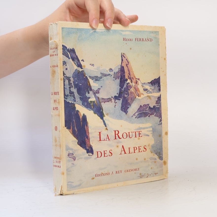 Henri Ferrand La Route des Alpes