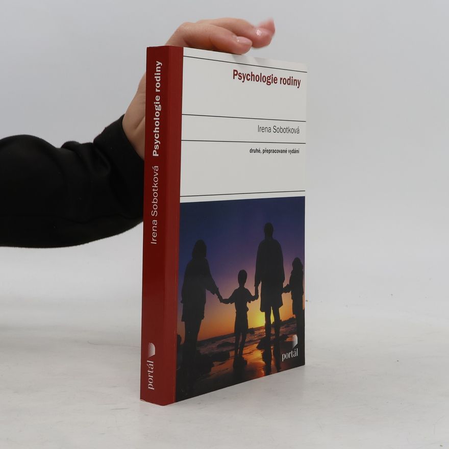 Irena Sobotková Psychologie rodiny