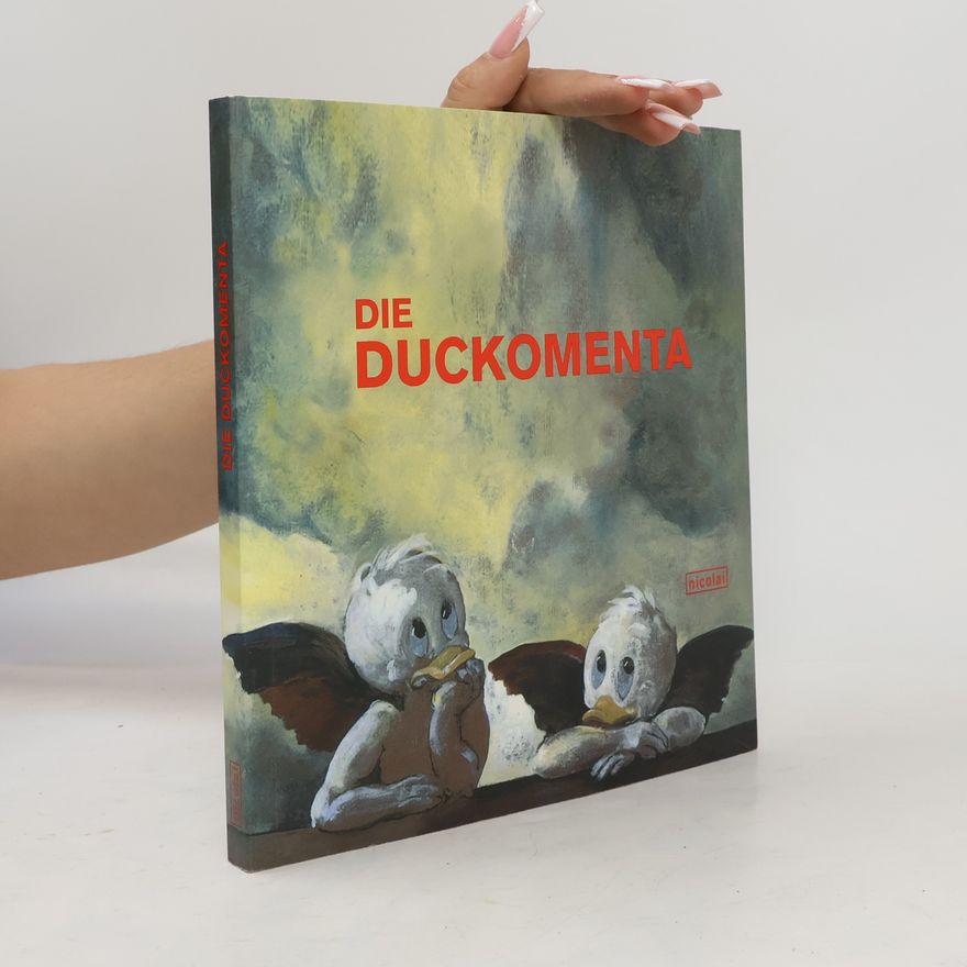 Kolektiv autorů Die Duckomenta