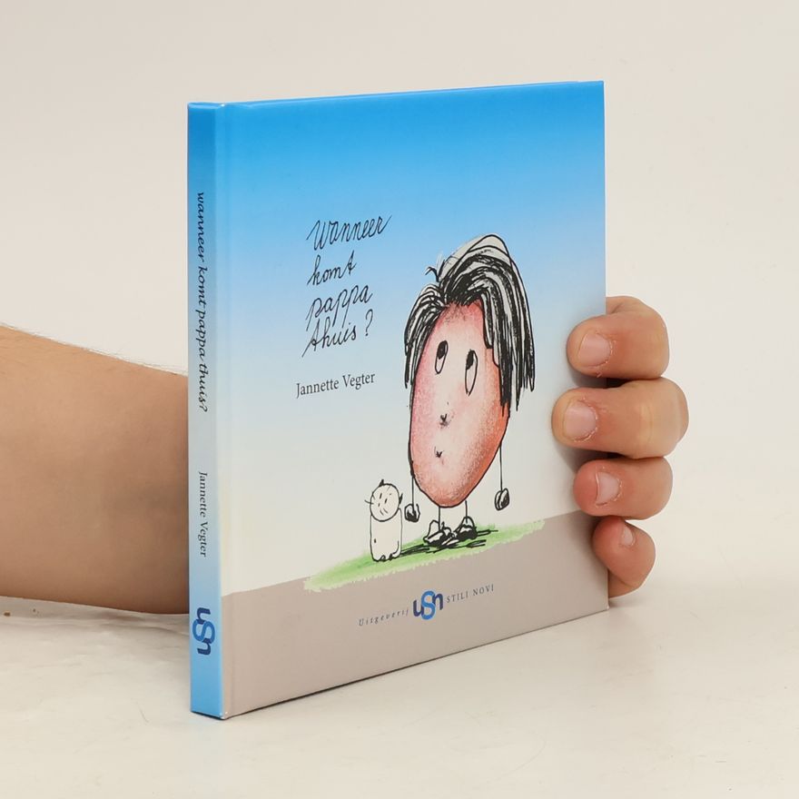 Jannette Vegter Wanneer komt pappa thuis?