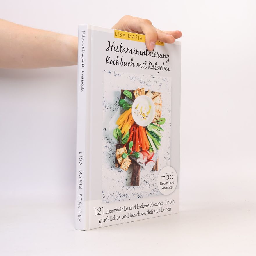 Lisa Maria Stauter Histaminintoleranz Kochbuch mit Ratgeber