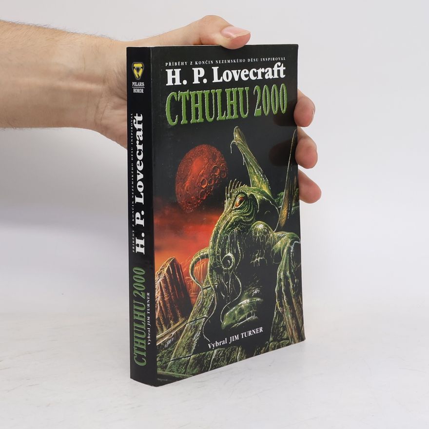 Jim Turner Cthulhu 2000 : příběhy z končin nezemského děsu inspiroval H.P. Lovecraft