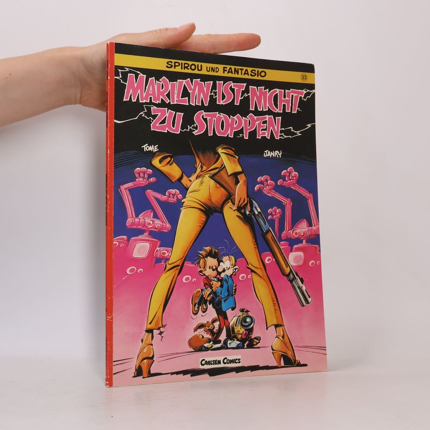 Tome Spirou und Fantasio. Marilyn ist nicht zu stoppen