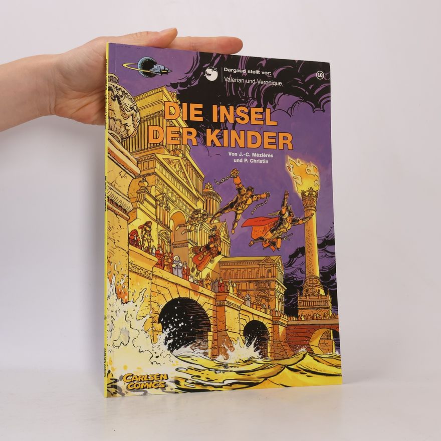 Jean-Claude Mézières Valerian und Veronique - 10: Die Insel der Kinder