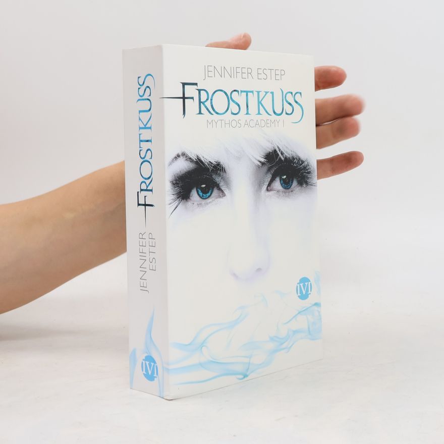 Jennifer Estep Frostkuss- Mythos Academy 1