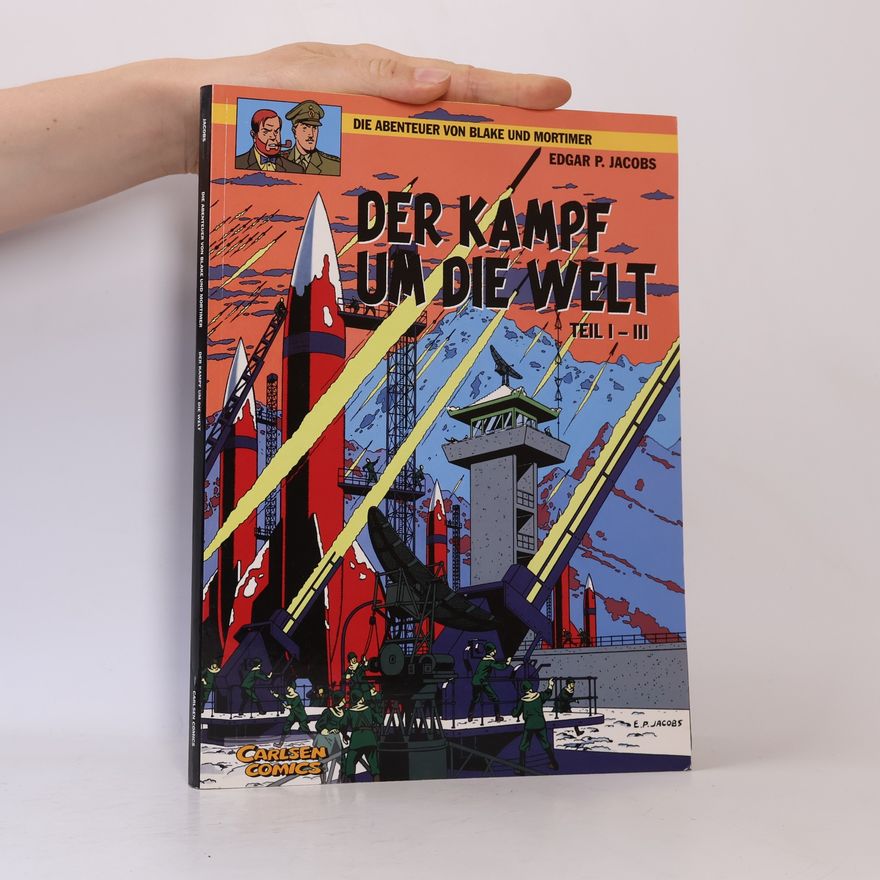 Edgar Pierre Jacobs Die Abenteuer von Blake und Mortimer - 1-3: Der Kampf um die Welt - Sammelband