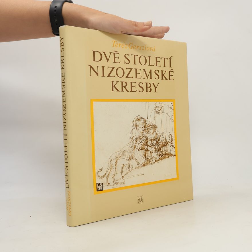 Teréz Gerszi Dvě století nizozemské kresby
