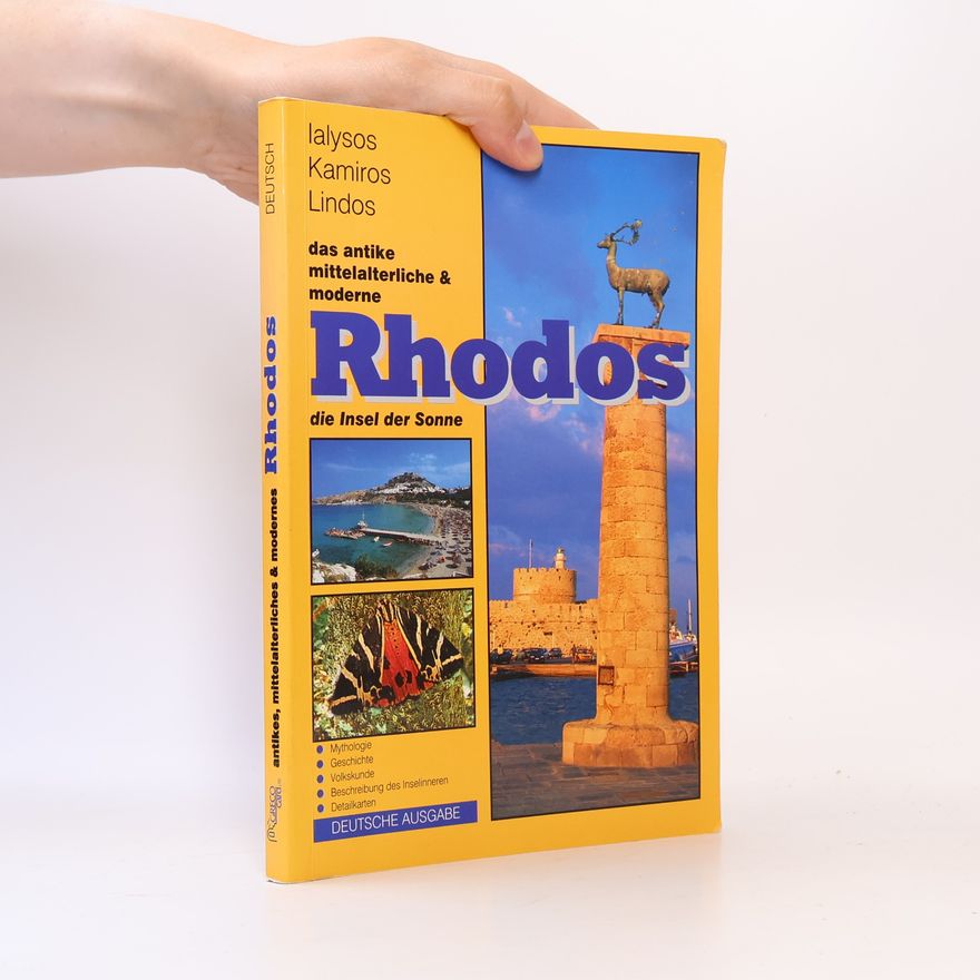 Betty Kagia Rhodos: antikes, mittelalterliches und modernes, Ialysos, Kamiros, Lindos