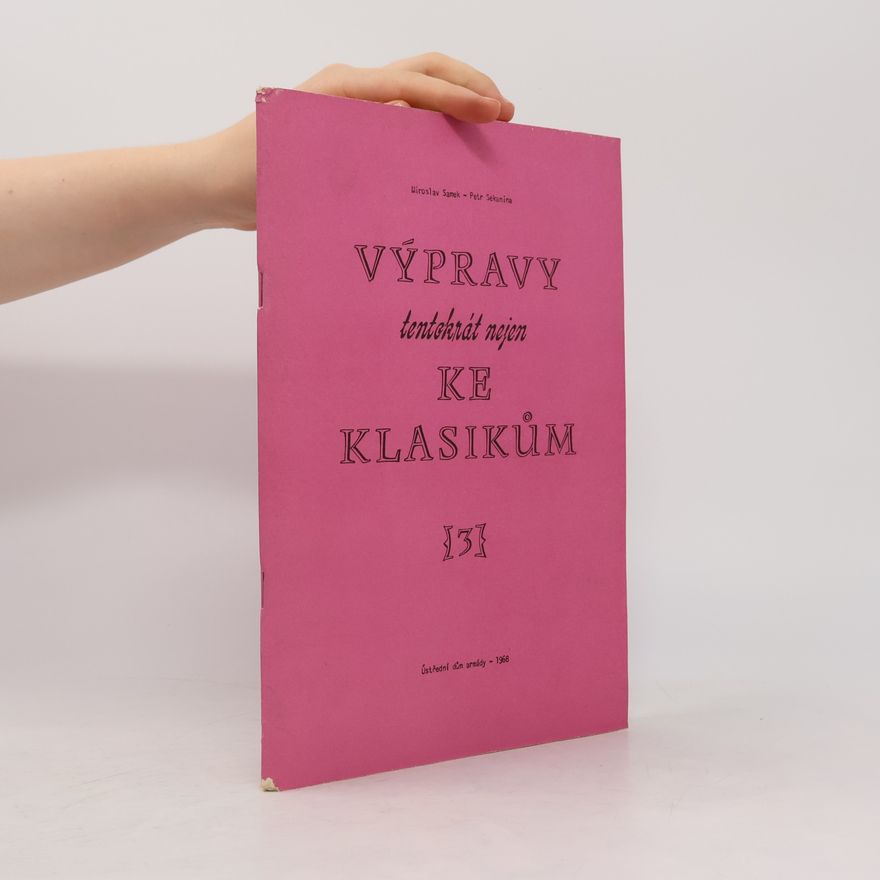 Petr Sekanina Výpravy tentokrát nejen ke klasikům 3.