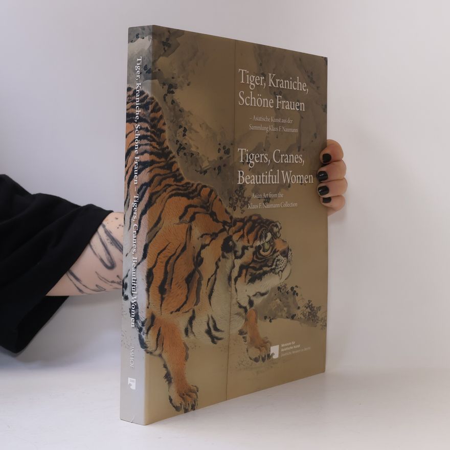 Alexander Hofmann Tiger, Kraniche, schöne Frauen