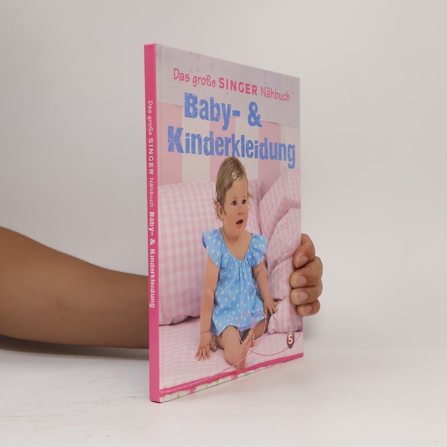 Heidi Grund Thorpe Das große Singer-Nähbuch. Baby- und Kinderkleidung