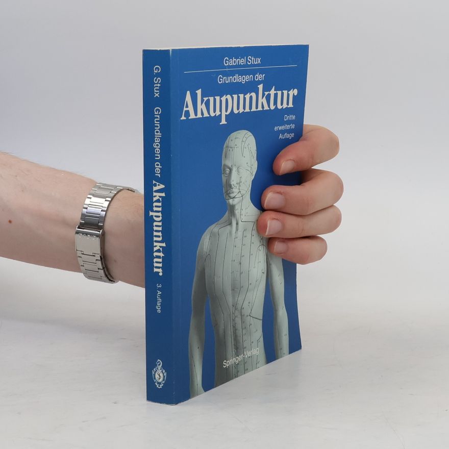 Gabriel Stux Grundlagen der Akupunktur