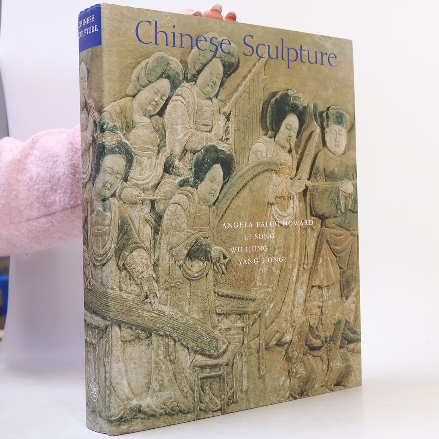 Yang Hong Culture and Civilization of China: Chinese Sculpture