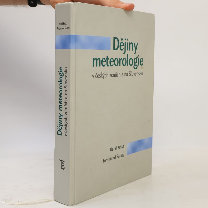 Karel Krška Dějiny meteorologie v českých zemích a na Slovensku