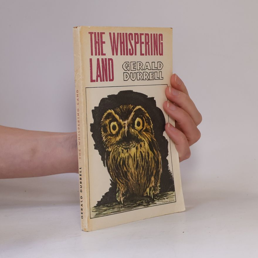 Gerald Malcolm Durrell The Whispering Land