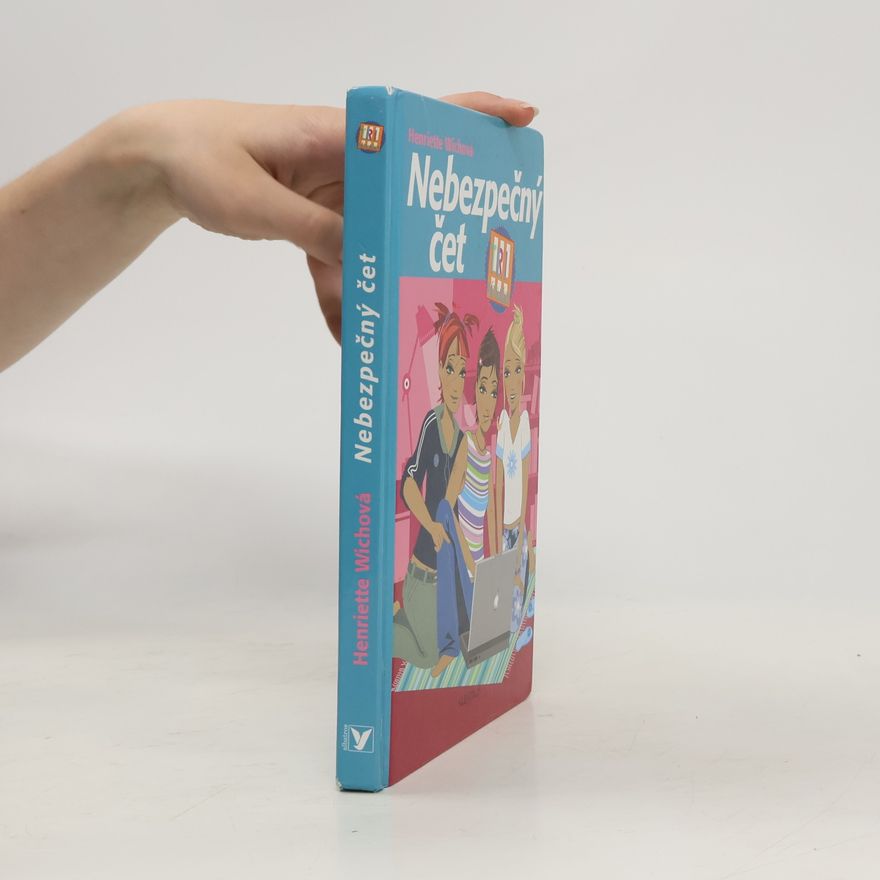 Henriette Wich Nebezpečný čet