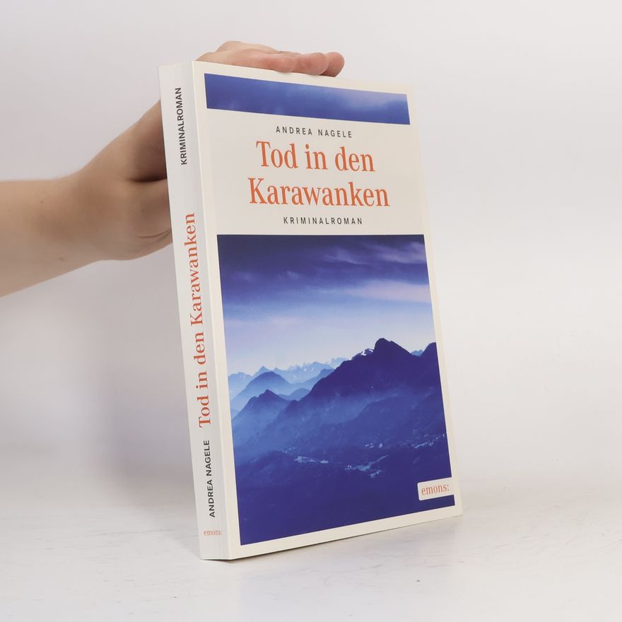 Andrea Nagele-König Tod in den Karawanken