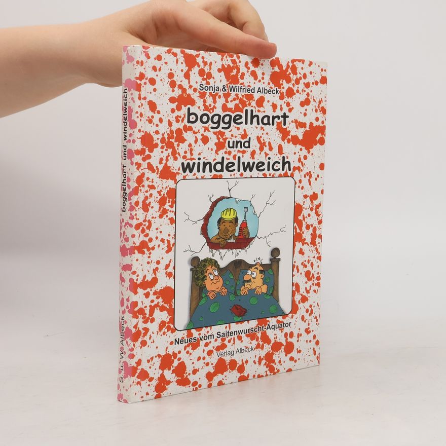 Sonja Albeck Boggelhart und windelweich
