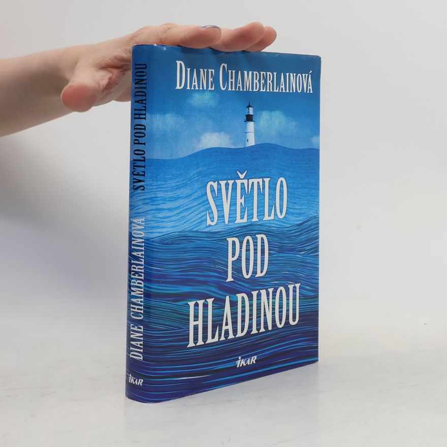 Diane Chamberlain Světlo pod hladinou