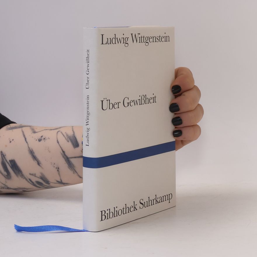Ludwig Wittgenstein Über Gewissheit