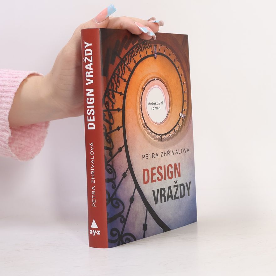Petra Zhřívalová Design vraždy : detektivní román