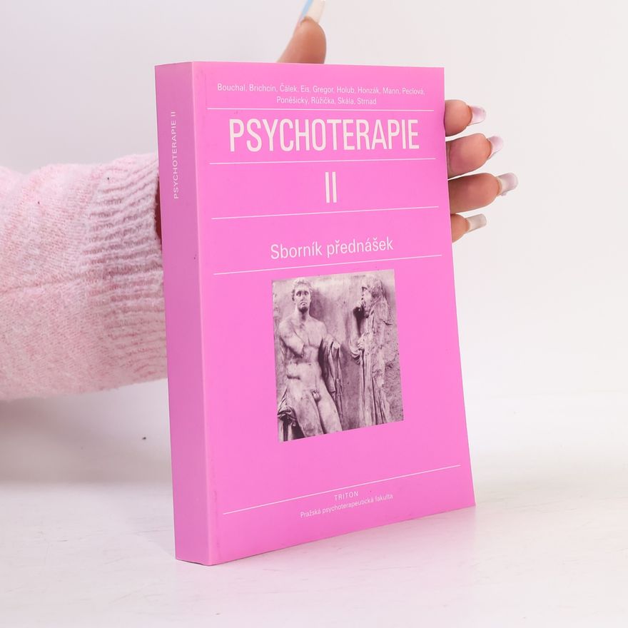 Autorenkollektiv Psychoterapie II : Sborník přendášek