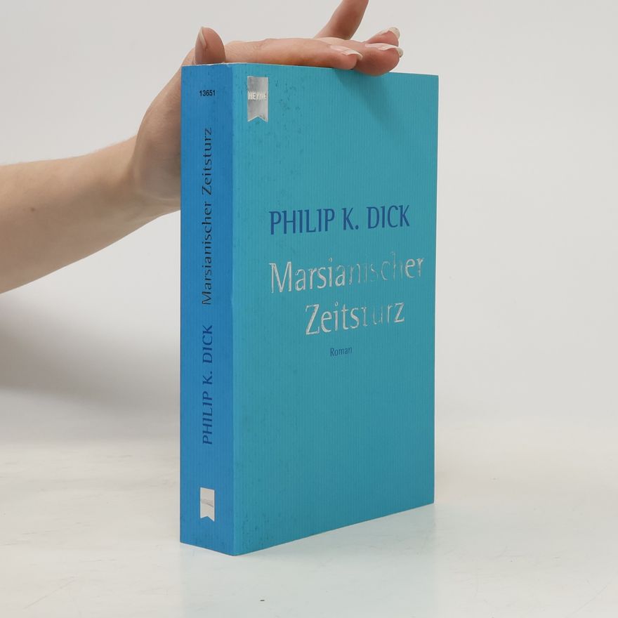 Philip K. Dick Marsianischer Zeitsturz