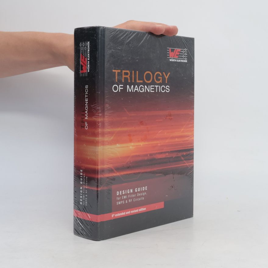 Heinz Zenkner Trilogy of magnetics : design guide for EMI Filter Design, SMPS & RF Circuits