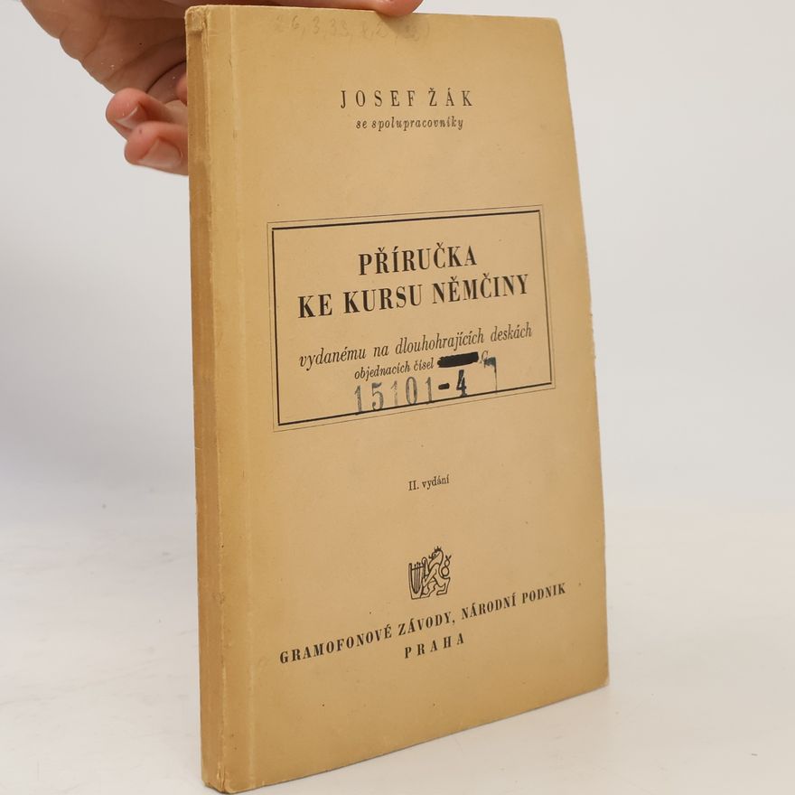 Josef Žák Příručka ke kursu němčiny vydanému na dlouhohrajících deskách objednacích čísel 15011-14 C