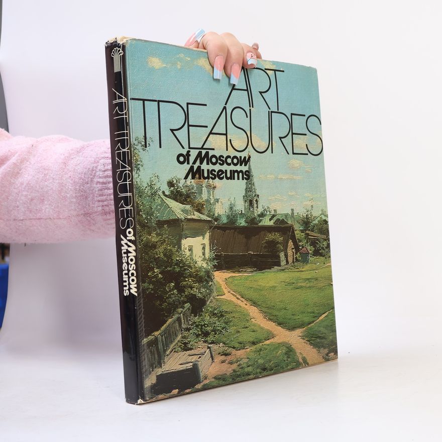 Alexander Yulikov Art treasures of Moscow Museums