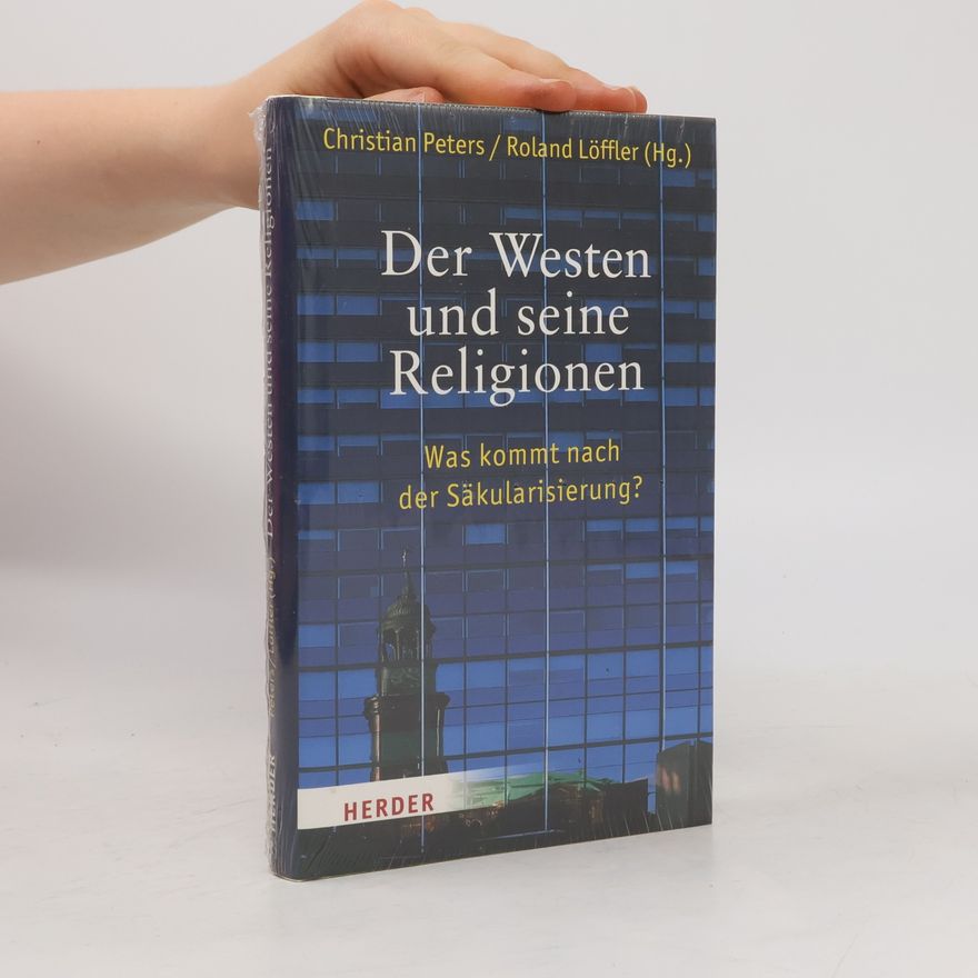 Roland Löffler Der Westen und seine Religionen