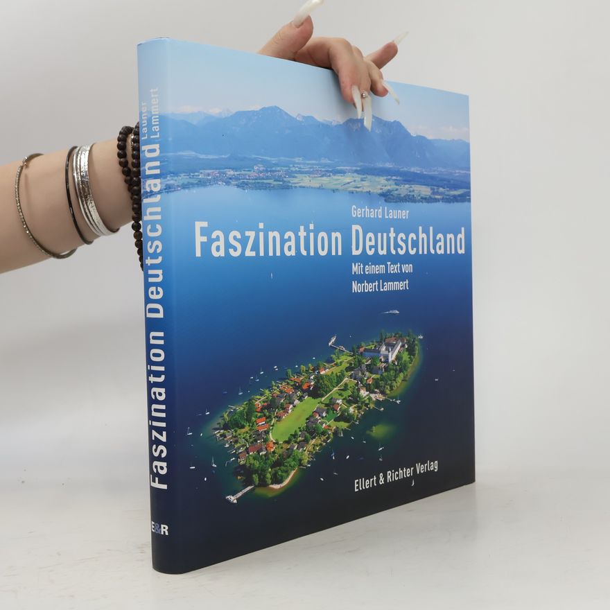 Gerhard Launer Faszination Deutschland